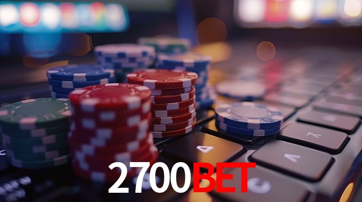 2700BET - cassino ao vivo